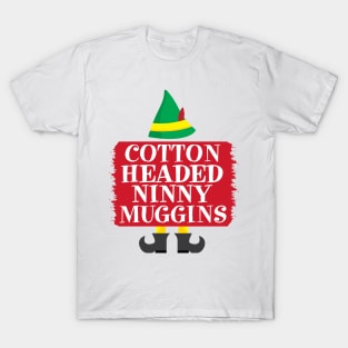 Cotten Headed Ninny Muggins Elf Movie T-Shirt
